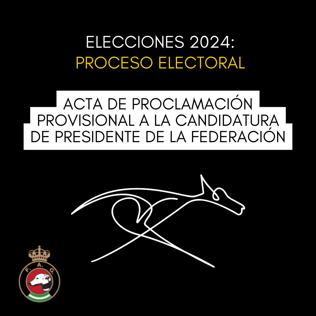 Acta de proclamación provisional a la candidatura de presidente de la FAG - 2024