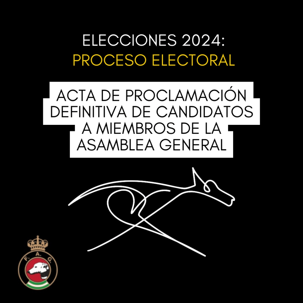 Acta de Proclamación definitiva de cantidatos a la Asamblea General FAG 2024