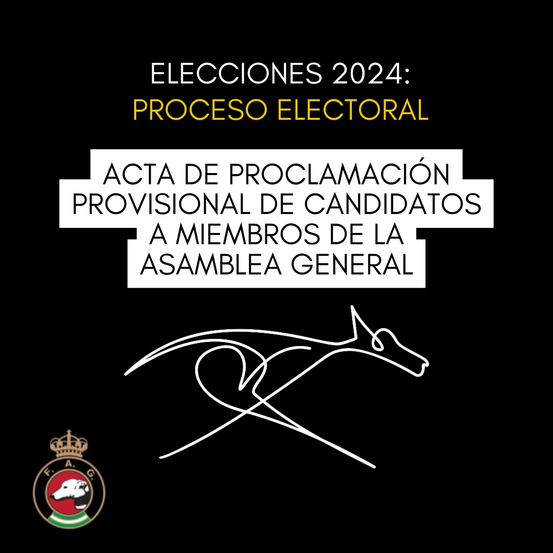 Acta de Proclamación provisional de cantidatos a la Asamblea General FAG 2024